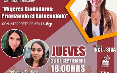 CulturaInclusiva – «Mujeres Cuidadoras: Priorizando el Autocuidado»